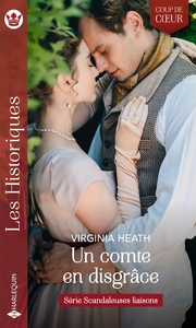 SCANDALEUSES LIAISONS - T01 - UN COMTE EN DISGRACE