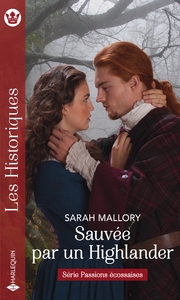 PASSIONS ECOSSAISES - T02 - SAUVEE PAR UN HIGHLANDER