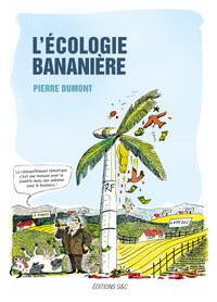 L'ECOLOGIE BANANIERE