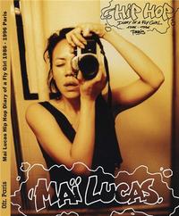 MAI LUCAS HIP HOP DIARY OF A FLY GIRL /FRANCAIS/ANGLAIS