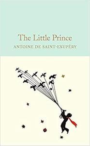 THE LITTLE PRINCE  (MACMILLAN COLLECTOR'S LIBRARY)