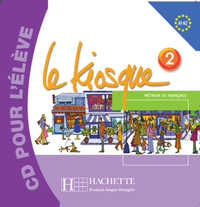 Le Kiosque 2 - CD audio élève