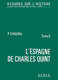 L'ESPAGNE DE CHARLES QUINT T2 LA CONJONCTURE D'UN SIECLE