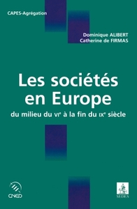 LES SOCIETES EN EUROPE - DU MILIEU DU VIE A LA FIN DU IXE SIECLE