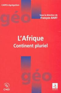 L'AFRIQUE - CONTINENT PLURIEL