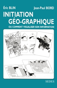 INITIATION GEO-GRAPHIQUE - OU COMMENT VISUALISER SON INFORMATION