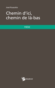 Chemin d'ici, chemin de là-bas