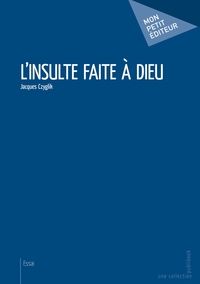 L'Insulte faite à Dieu