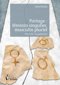 Partage : féminin singulier, masculin pluriel - Tome 3