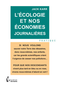 L ECOLOGIE ET NOS ECONOMIES JOURNALIERES