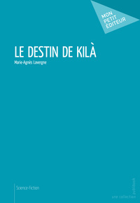 Le destin de Kilà