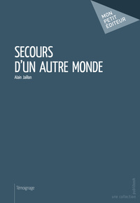 SECOURS D'UN AUTRE MONDE