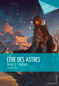 L'ERE DES ASTRES