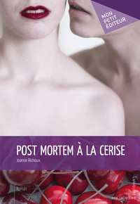 POST MORTEM A LA CERISE