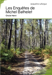 Les Enquêtes de Michel Bathelet - Tome 3