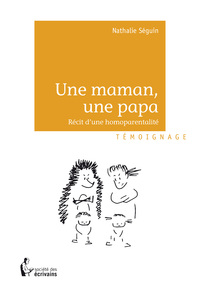 UNE MAMAN, UNE PAPA