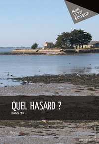 QUEL HASARD ?