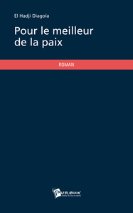 POUR LE MEILLEUR DE LA PAIX