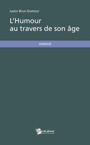 L'HUMOUR AU TRAVERS DE SON AGE