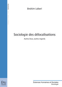 SOCIOLOGIE DES DELOCALISATIONS