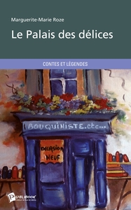 LE PALAIS DES DELICES