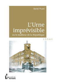 L'Urne imprévisible ou le malheur de la République