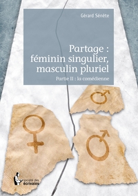 Partage : féminin singulier, masculin pluriel - Tome 2