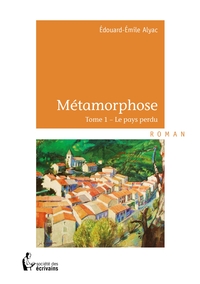 Métamorphose - Tome 1