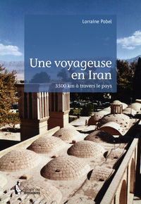 UNE VOYAGEUSE EN IRAN