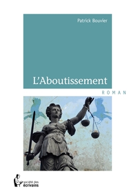 L'Aboutissement