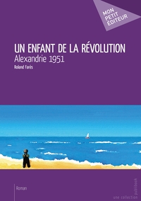 Un enfant de la révolution