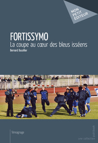 Fortissymo - la coupe au coeur des bleus isséens