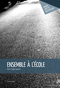 ENSEMBLE A L'ECOLE