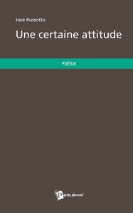 Une certaine attitude