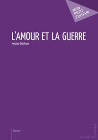 L'Amour et la guerre
