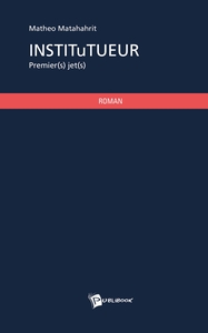 INSTITUTUEUR - PREMIER(S) JET(S)