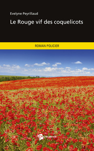 Le rouge vif des coquelicots - roman policier