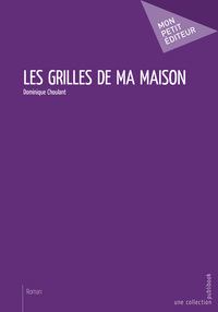 Les grilles de ma maison