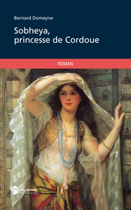 SOBHEYA, PRINCESSE DE CORDOUE