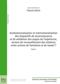 Institutionnalisation et internalisation des dispositifs de reconnaissance et de validation des acquis de l'expérience, vecteur d