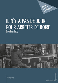 Il n'y a pas de jour pour arrêter de boire