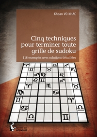 Cinq Techniques pour terminer toute grille de Sudoku