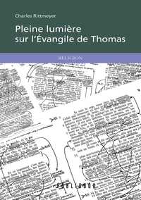 Pleine lumière sur l'Évangile de Thomas