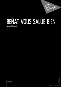 Beñat vous salue bien