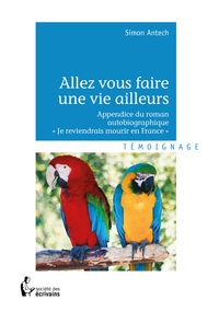 Allez vous faire une vie ailleurs