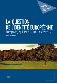 LA QUESTION DE L'IDENTITE EUROPEENNE