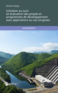 INITIATION AU SUIVI ET EVALUATION DES PROJETS ET PROGRAMMES DE DEVELOPPEMENT - APPLICATIONS AU CAS C