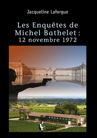 Les Enquêtes de Michel Bathelet - Tome 2