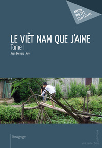 LE VIET NAM QUE J'AIME