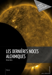 Les Dernières noces alchimiques